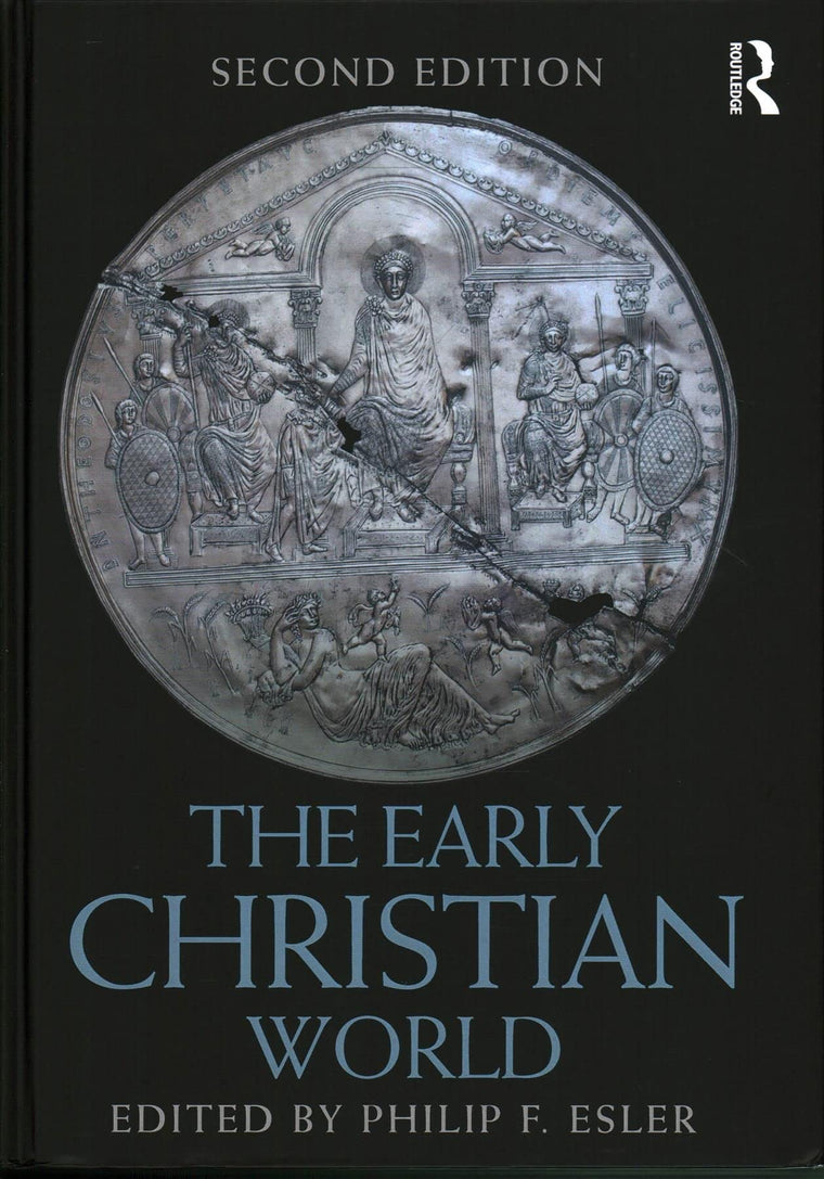 The Early Christian World (Routledge Worlds)