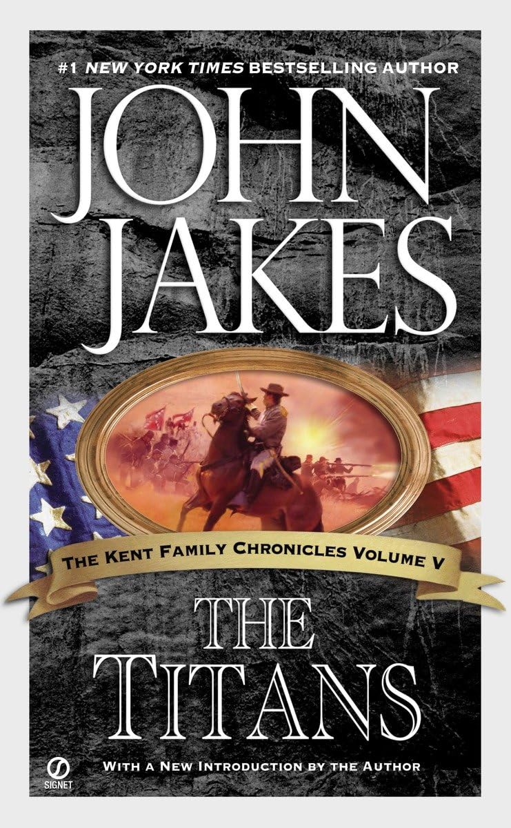 The Titans (Kent Family Chronicles) by Jakes, John