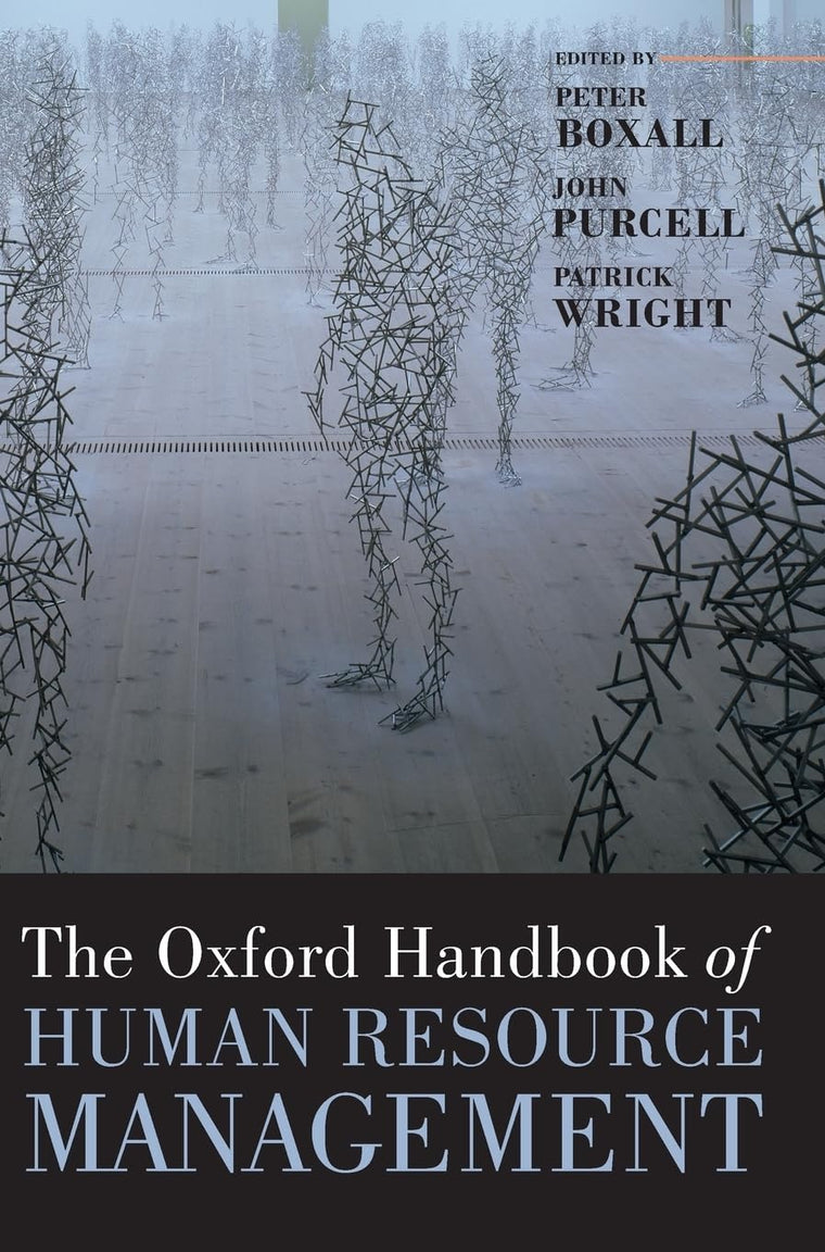 The Oxford Handbook of Human Resource Management (Oxford Handbooks)