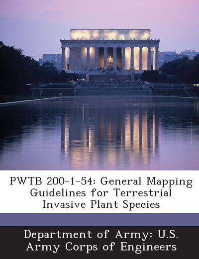 Pwtb 200-1-54: General Mapping Guidelines for Terrestrial Invasive Plant Species