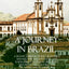 A Journey in Brazil: A Travel Journal of Rio de Janeiro, Manaus, the Amazon River and Rainforests, Featuring Brazilian History, Food, Culture and the Native South Americans (Hardcover)