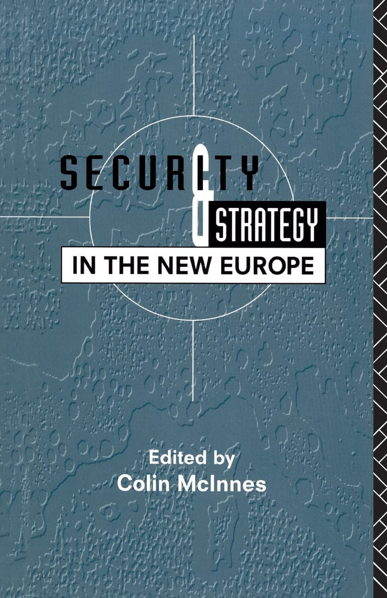 Security and Strategy in the New Europe