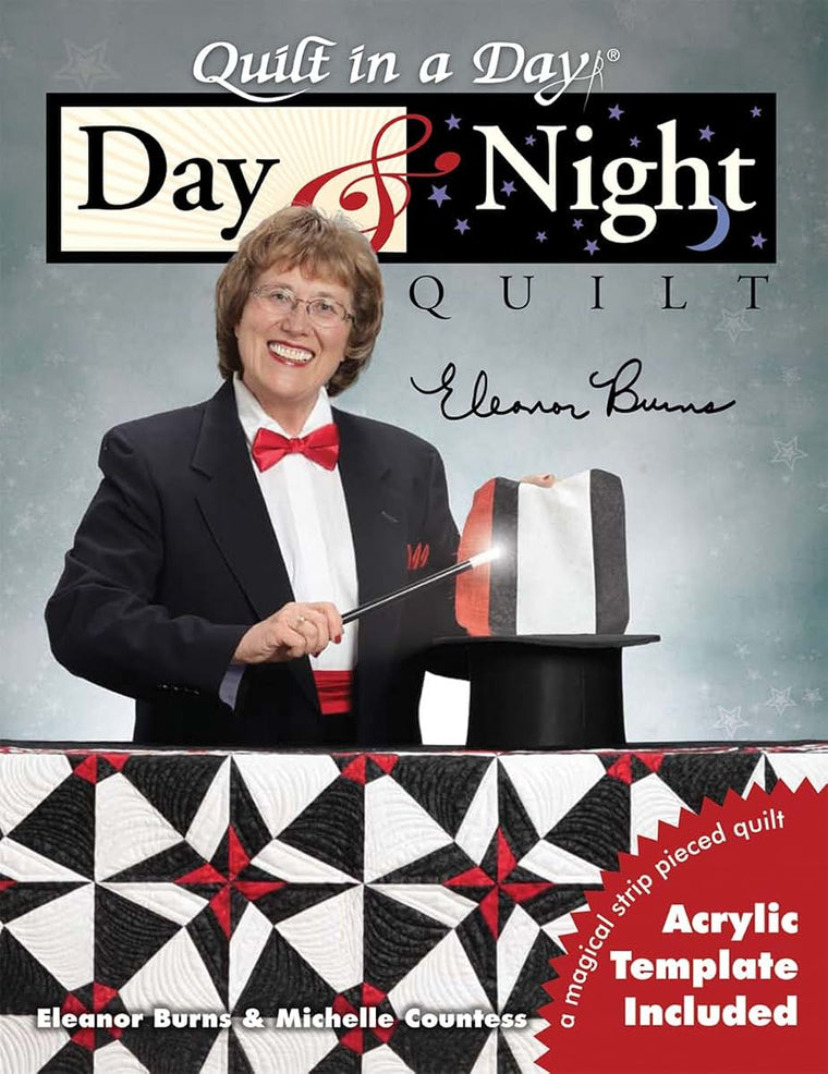 Day & Night (Quilt in a Day)