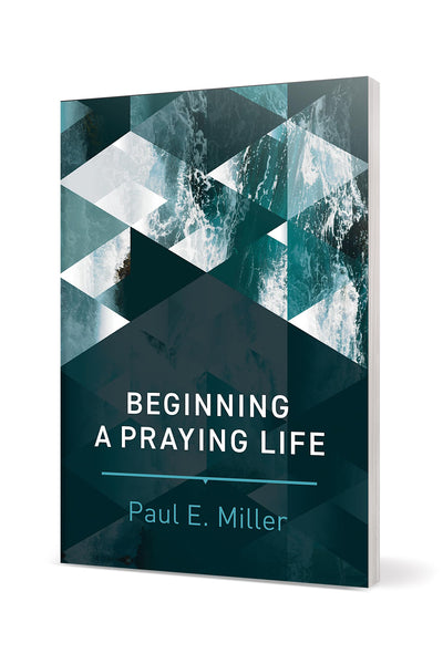 Beginning a Praying Life