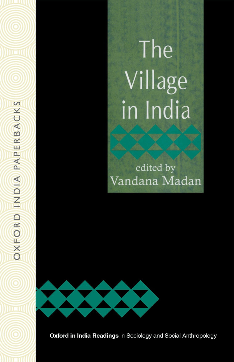 The Village in India (Oxford in India Readings in Sociology and Social Anthropology)