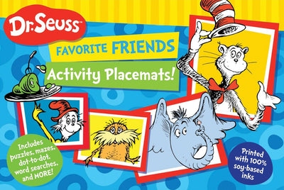 Dr. Seuss Favorite Friends Activity Placemats: Includes Puzzles, Mazes, Dot-to-dot, Word Searches, and More! (Dr. Seuss Activity Books)
