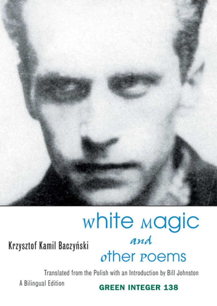 White Magic and Other Poems (Green Integer)
