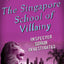 The Singapore School of Villainy: Inspector Singh Investigates (Inspector Singh Investigates, 3)