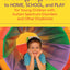 Bringing ABA to Home, School, and Play for Young Children with Autism Spectrum Disorders and Other Disabilities