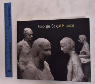 George Segal: Bronze