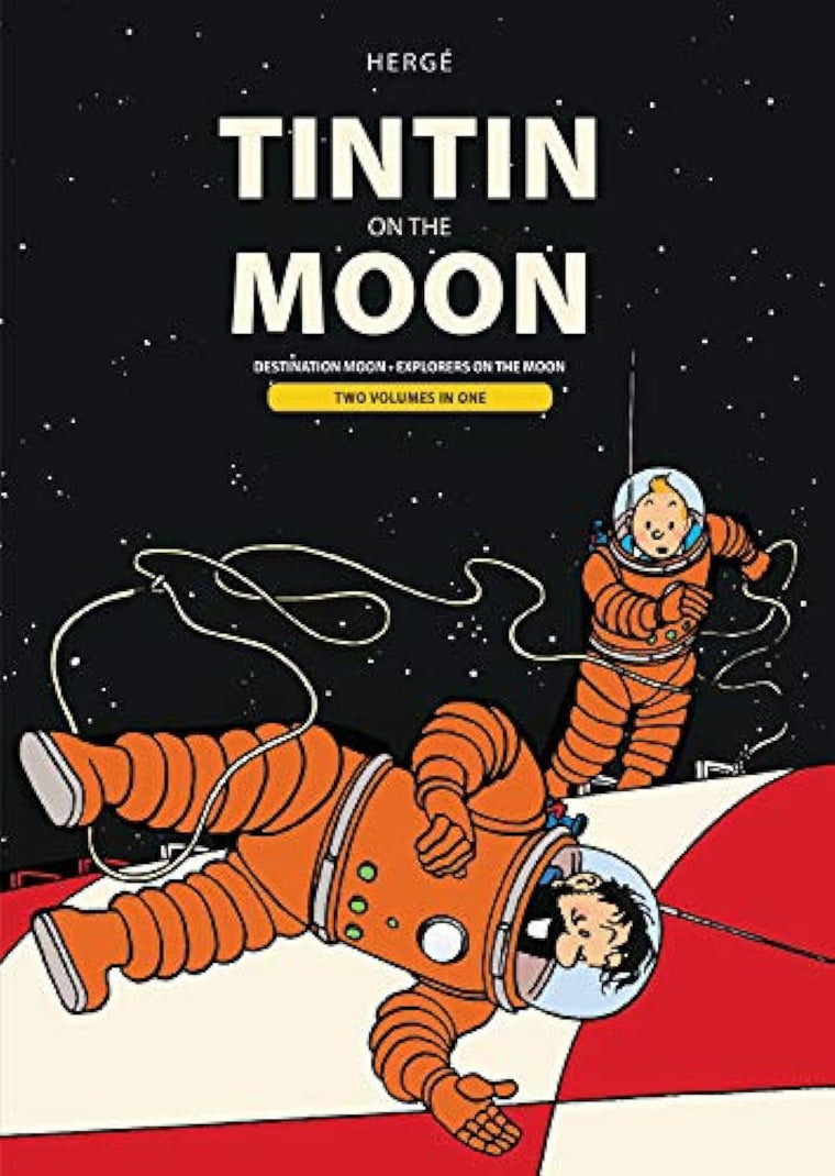 Tintin on the Moon: Destination Moon & Explorers on the Moon (The Adventures of Tintin)