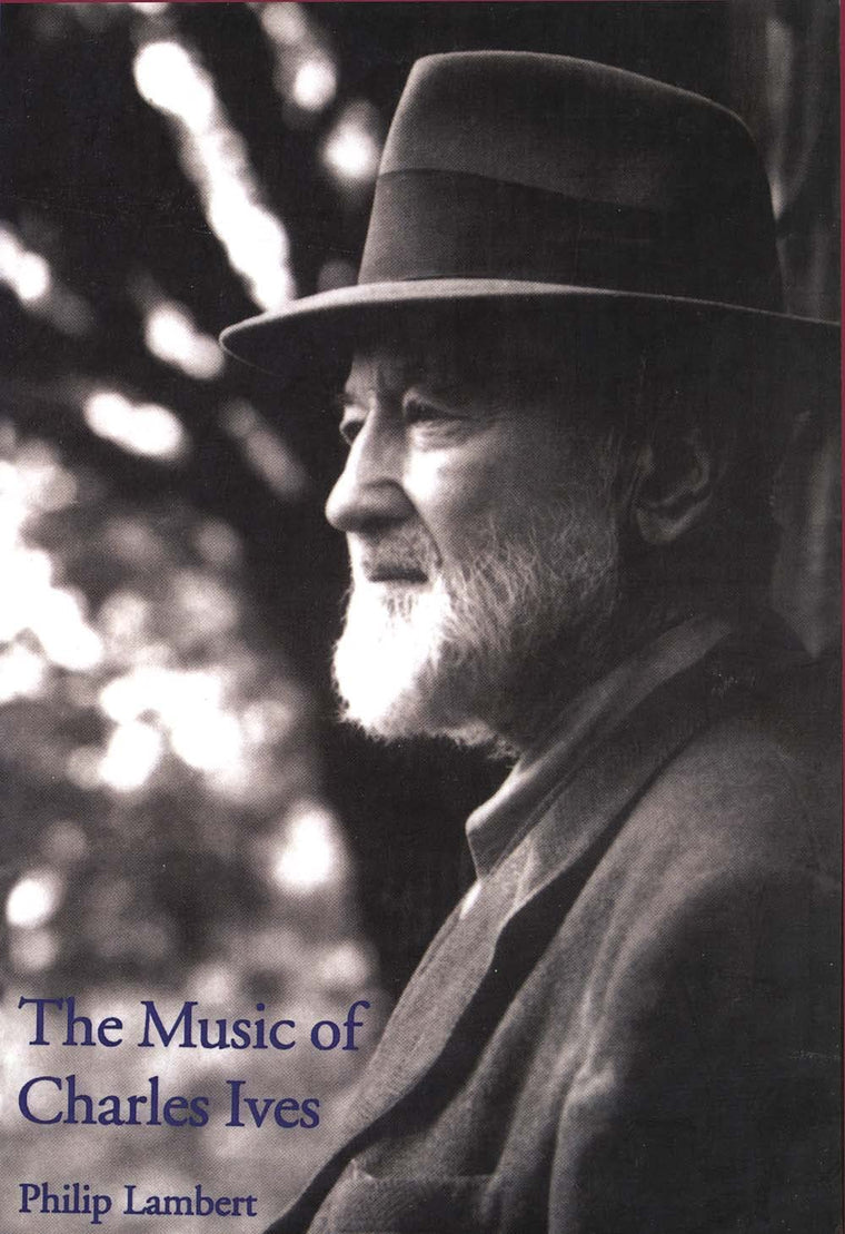 The Music of Charles Ives (Composers of the Twentieth Century Series)