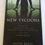 The New Tycoons: Inside the Trillion Dollar Private Equity Industry That Owns Everything