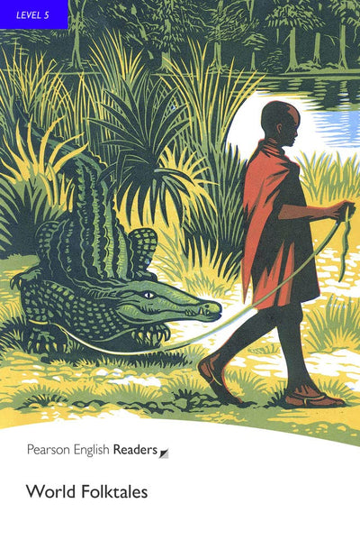 Level 5: World Folk Tales (Pearson English Graded Readers)