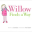 Willow Finds a Way