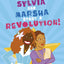 Sylvia and Marsha Start a Revolution!: The Story of the Trans Women of Color Who Made LGBTQ+ History