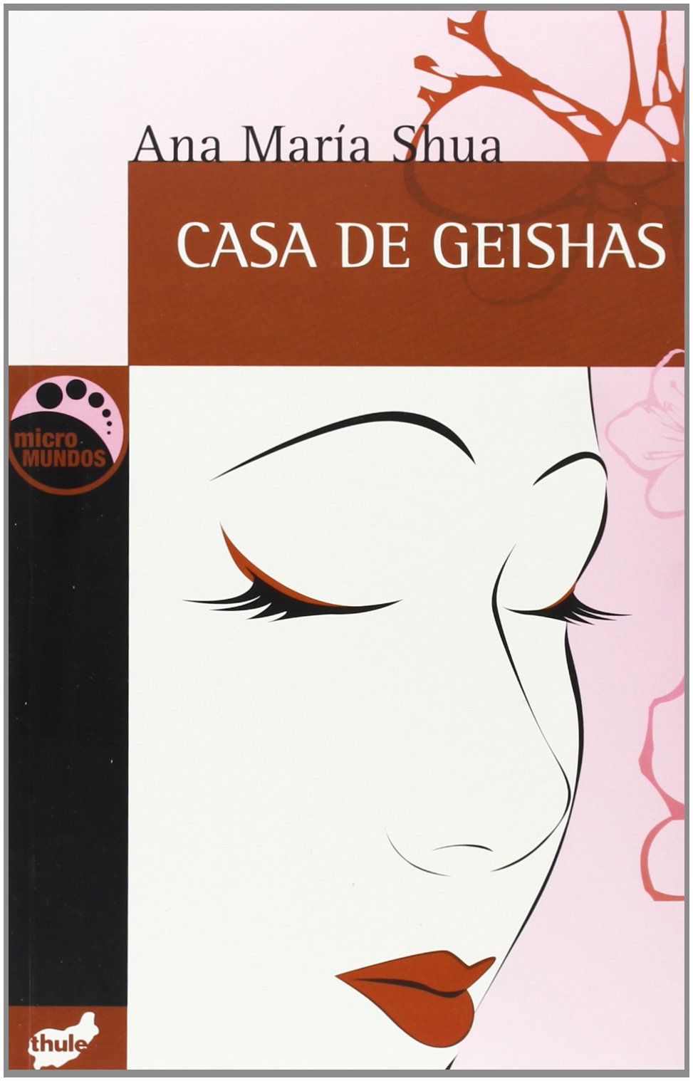 Casa de geishas (Micro Mundos/ Micro Worlds) (Spanish Edition)
