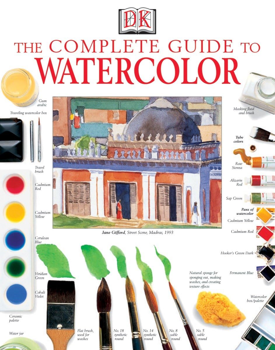 The Complete Guide to Watercolor by Smith, Ray