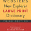 Webster's New Explorer Large Print Dictionary, 3rd Edition - Large, Easy-to-Read Type