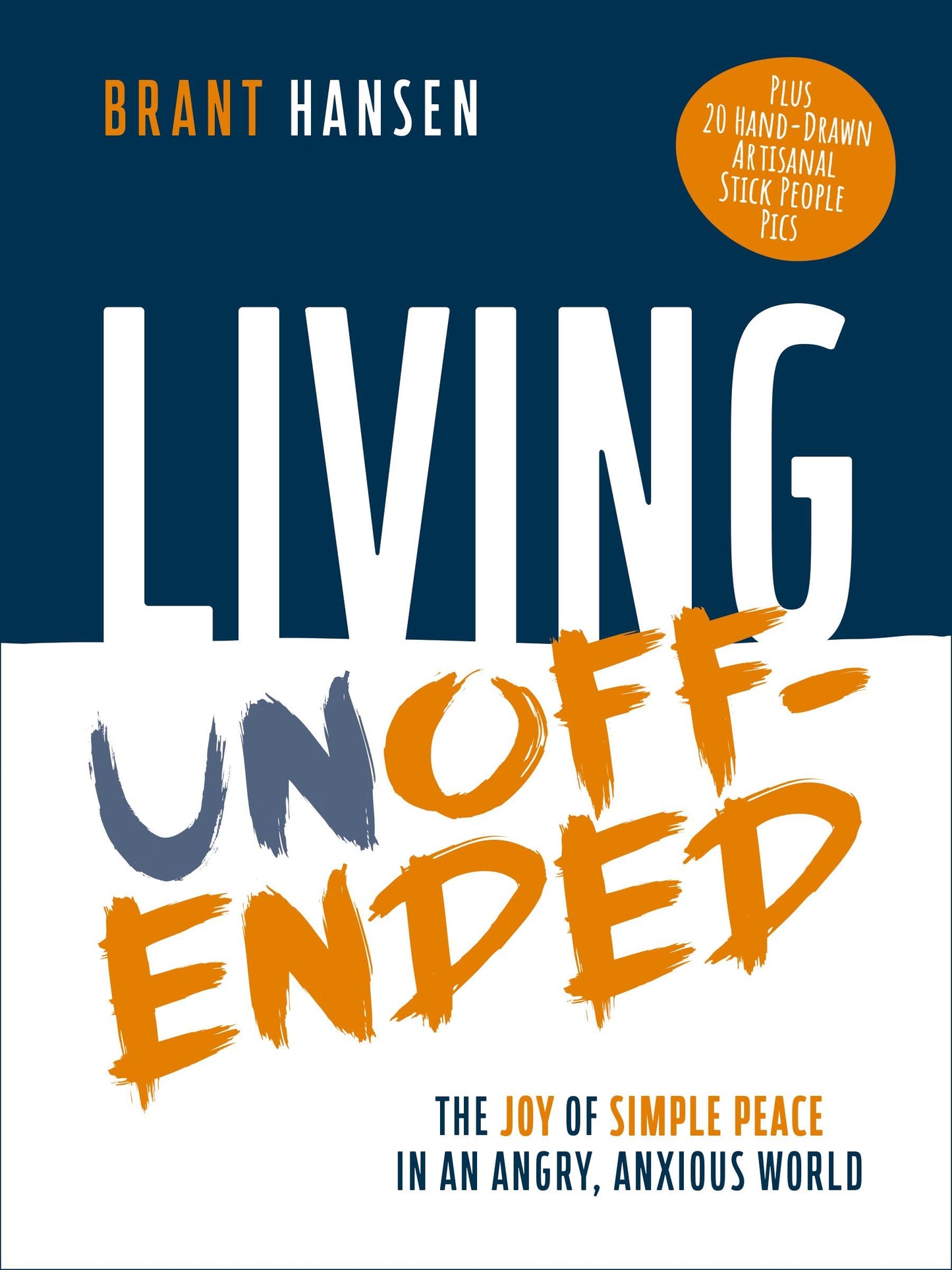 Living Unoffended: The Joy of Simple Peace in An Angry, Anxious World