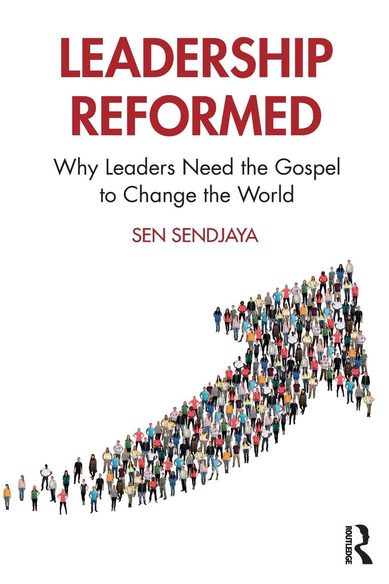Leadership Reformed: Why Leaders Need the Gospel to Change the World
