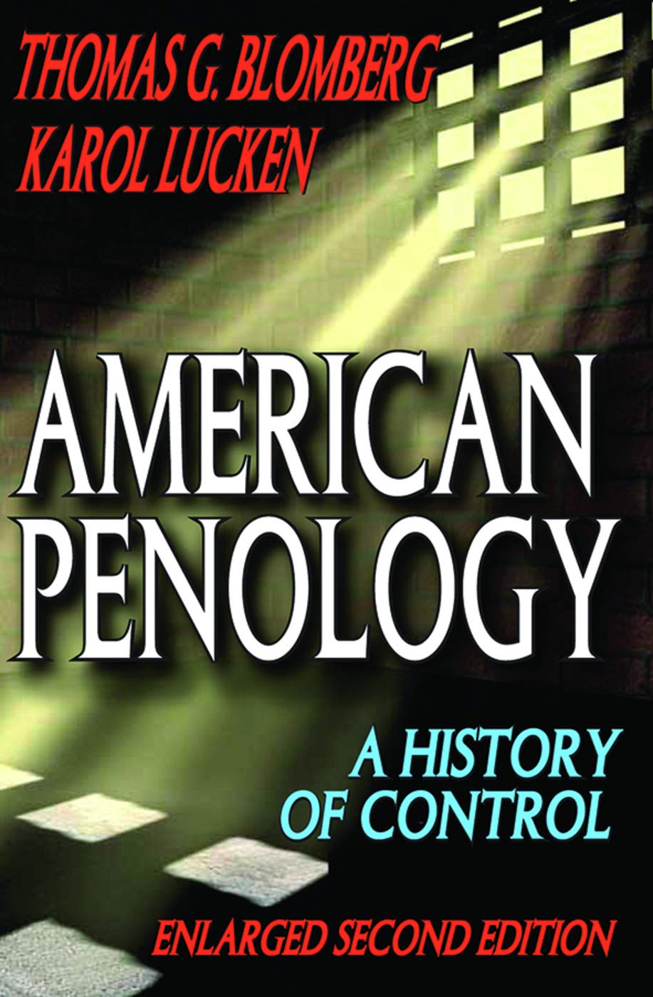 American Penology: A History of Control