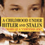 A Childhood under Hitler and Stalin: Memoirs of a "Certified Jew"