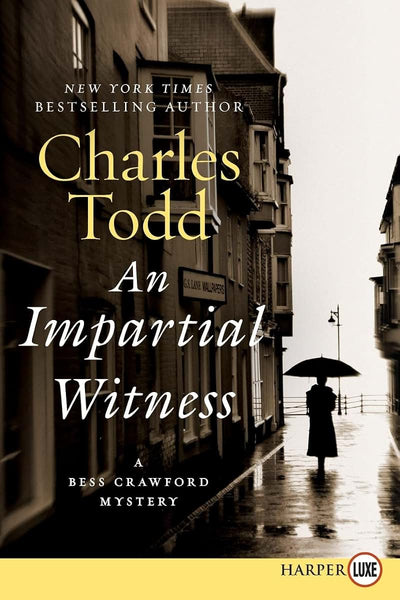 Impartial Witness LP, An: A Bess Crawford Mystery (Bess Crawford Mysteries, 2)