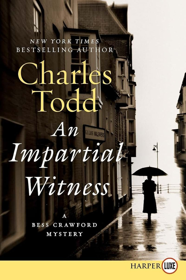 Impartial Witness LP, An: A Bess Crawford Mystery (Bess Crawford Mysteries, 2)