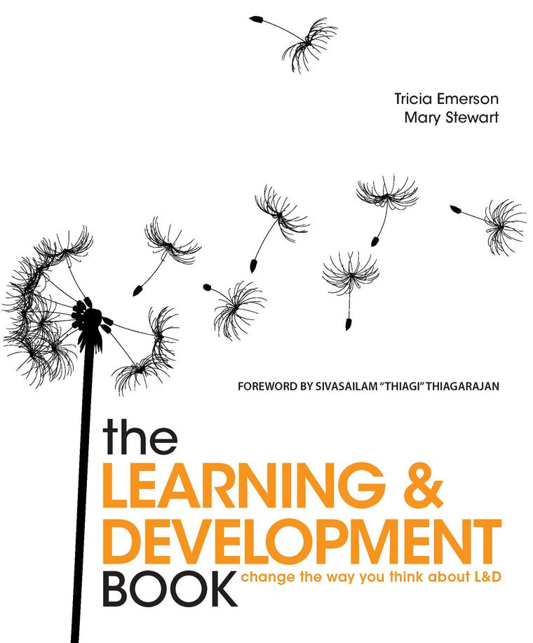 The Learning and Development Book: Change the way you think