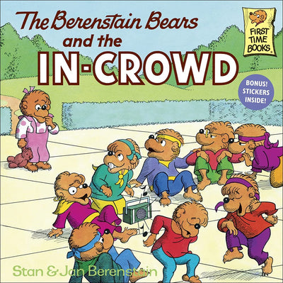 The Berenstain Bears And The In-Crowd (Turtleback School & Library Binding Edition) (First Time Books)