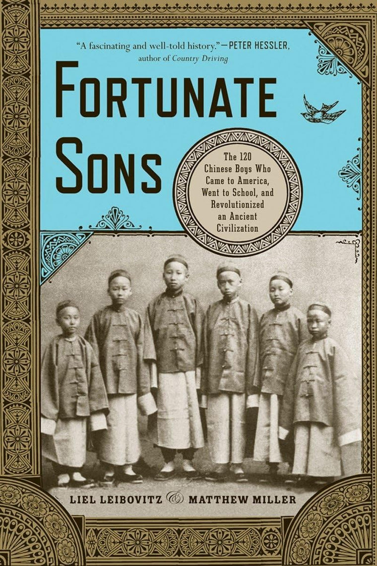 Fortunate Sons: The 120 Chinese Boys Who Came to America, We
