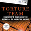 Torture Team: Rumsfelds Memo and the Betrayal of American Va
