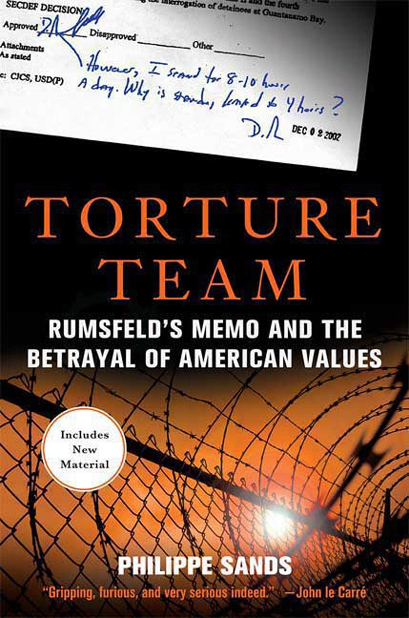 Torture Team: Rumsfelds Memo and the Betrayal of American Va