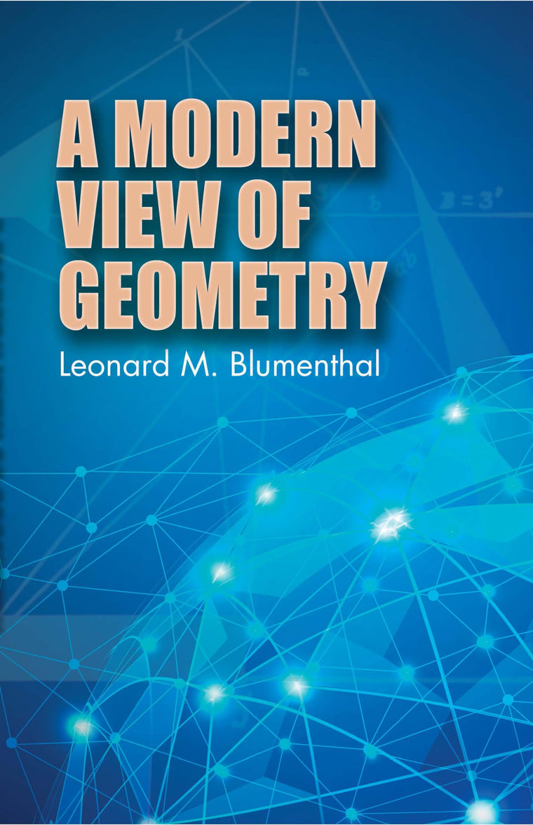 A Modern View of Geometry (Dover Books on Mathematics) by Bl