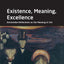 Existence, Meaning, Excellence: Aristotelian Reflections on the Meaning of Life (Classical and Contemporary Social Theory)