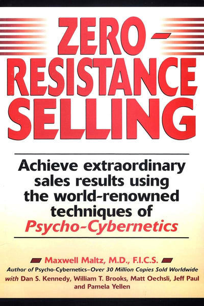 Zero Resistance Selling by Maltz, Maxwell