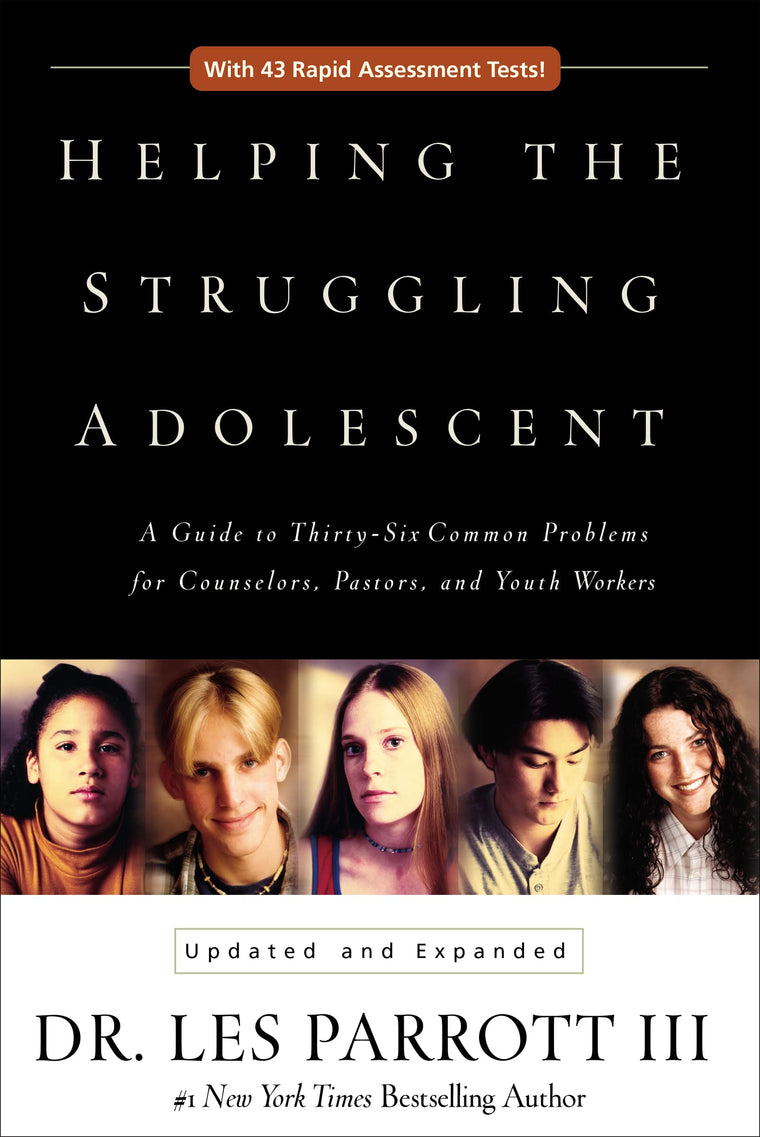 Helping the Struggling Adolescent: A Guide to Thirty-Six Common Problems for Counselors, Pastors, and Youth Workers