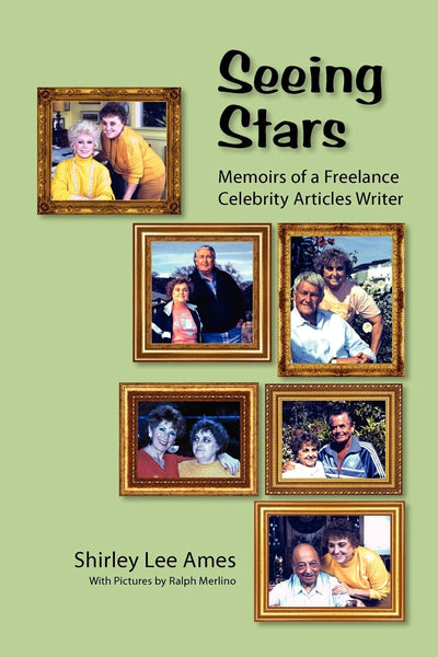 Seeing Stars: Memoirs of a Freelance Celebrity Articles Writer