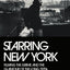 Starring New York: Filming the Grime and the Glamour of the