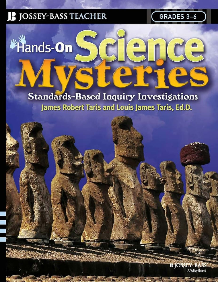 Hands-On Science Mysteries for Grades 3 - 6: Standards-Based Inquiry Investigations