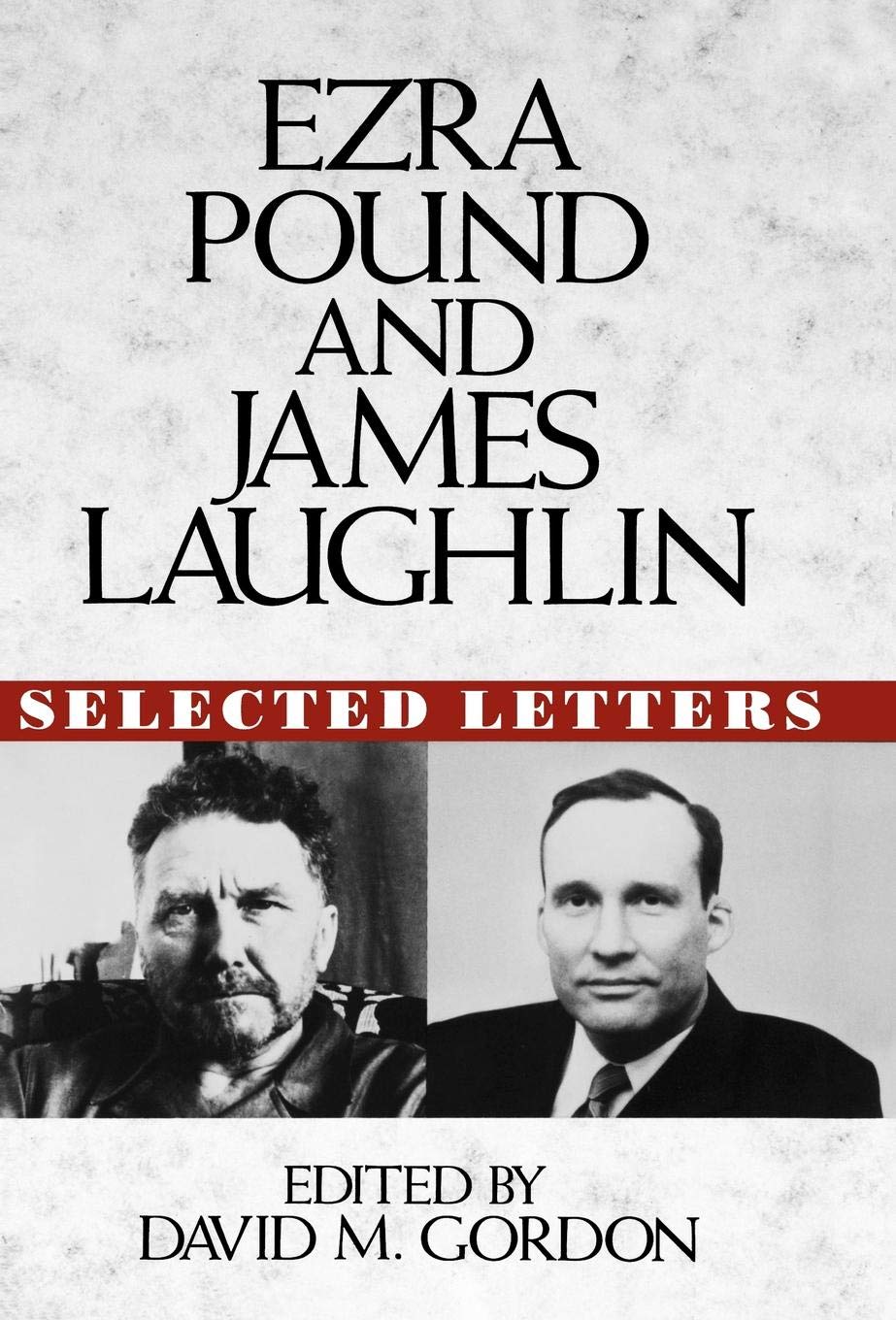Ezra Pound and James Laughlin: Selected Letters