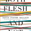 Both Flesh and Not