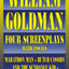 William Goldman: Four Screenplays with Essays (Applause Books)
