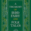 A Treasury of Irish Fairy and Folk Tales (Barnes & Noble Leatherbound Classic Collection)