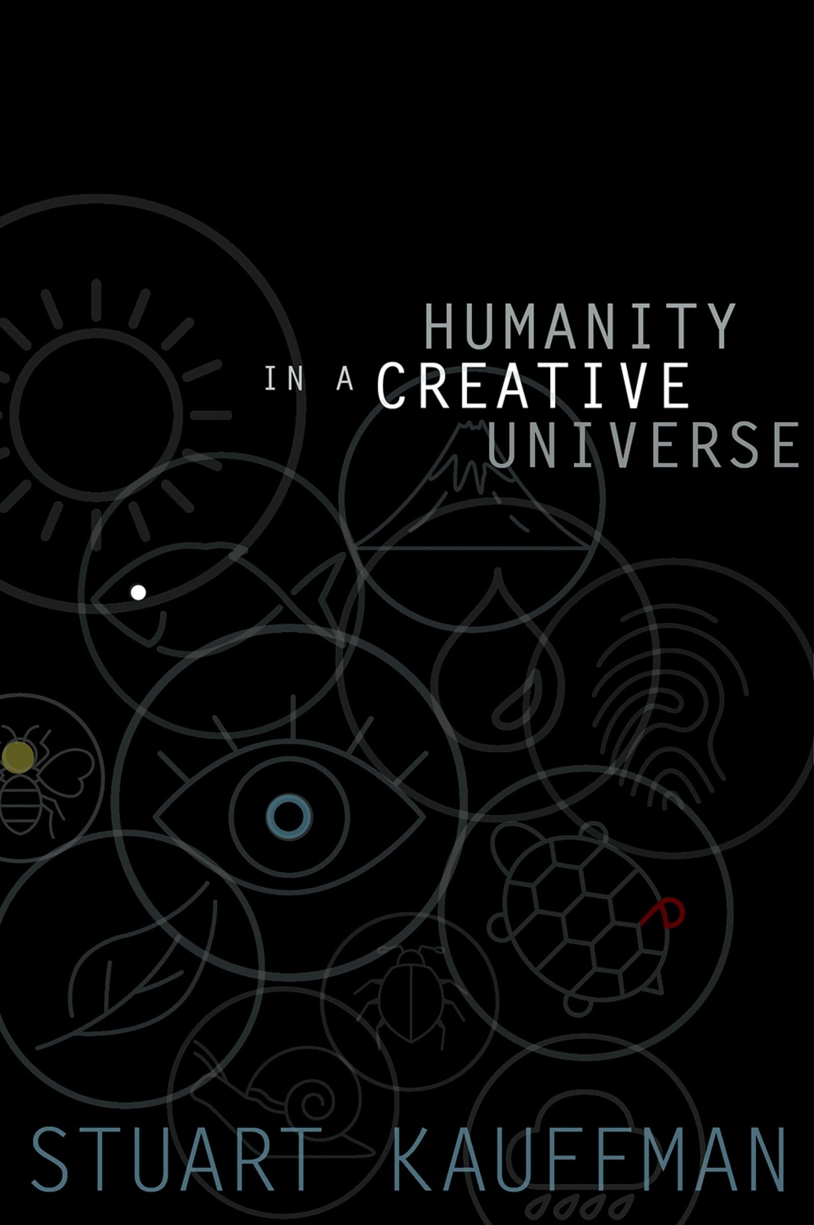 Humanity in a Creative Universe
