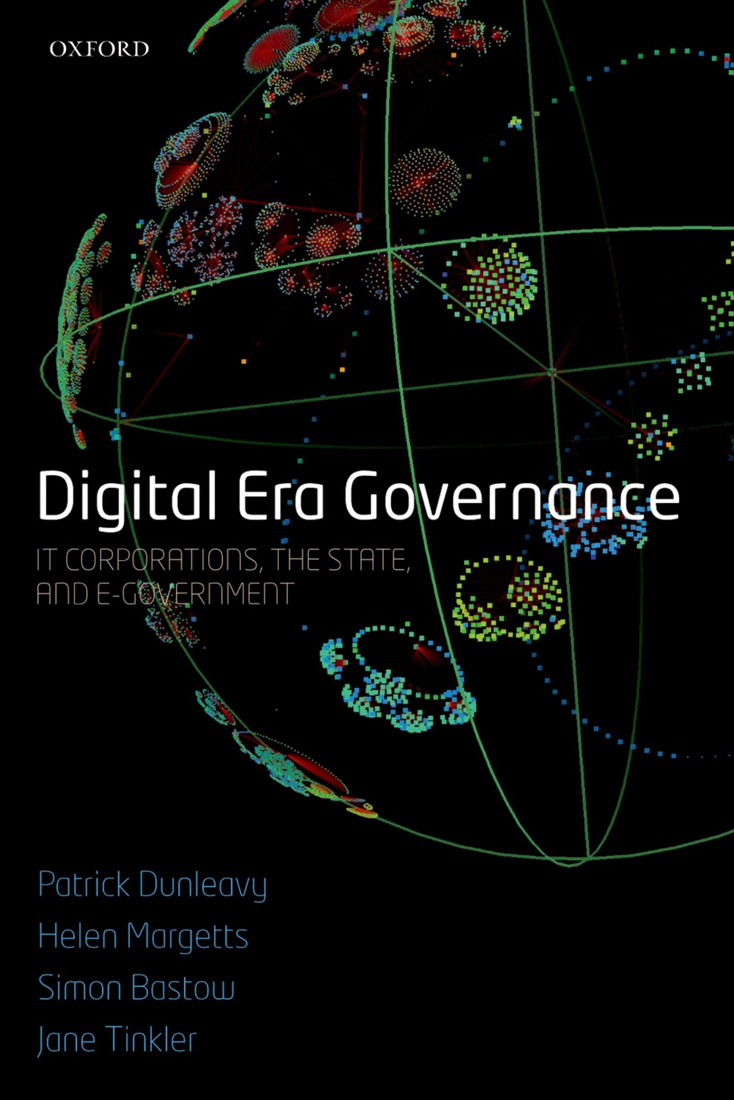 Digital Era Governance: IT Corporations, the State, and e-Government