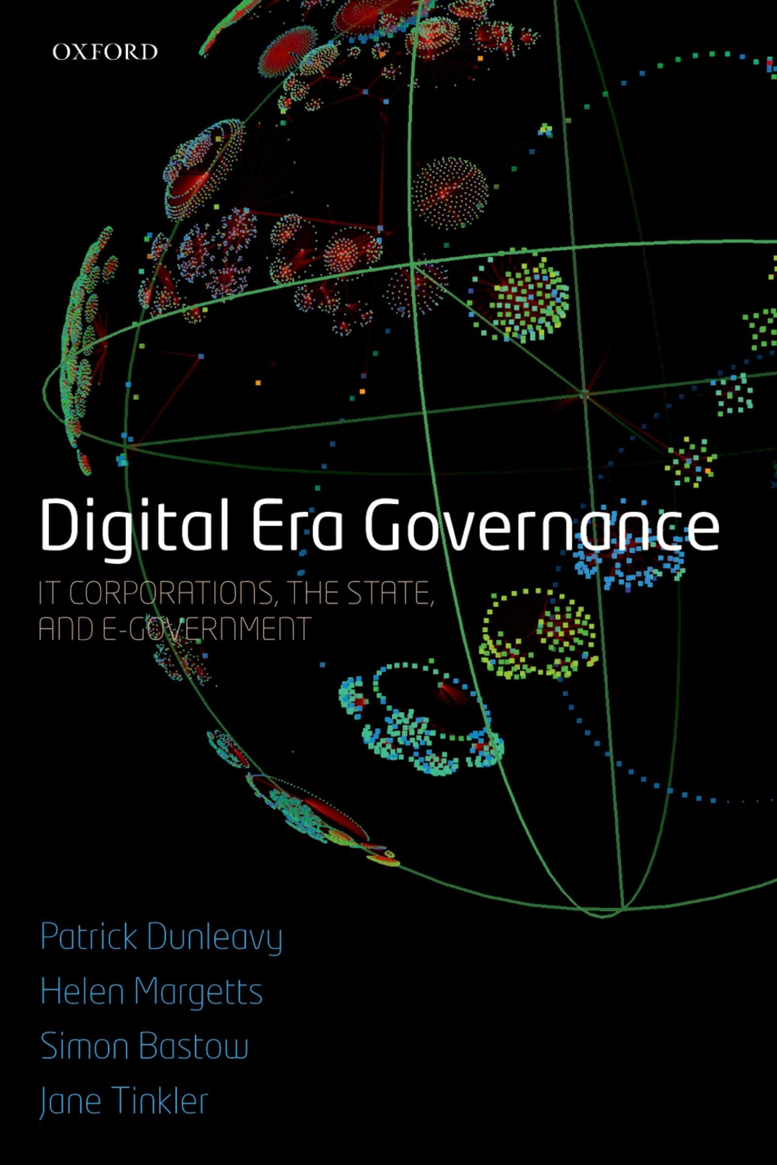 Digital Era Governance: IT Corporations, the State, and e-Government