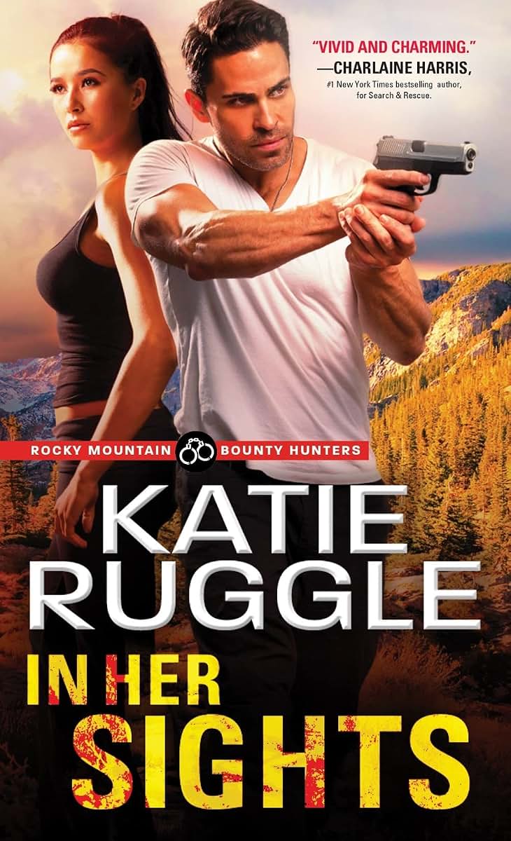 In Her Sights (Rocky Mountain Bounty Hunters, 1)