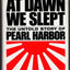 At Dawn We Slept: The Untold Story of Pearl Harbor (50th Anniversary Edition)